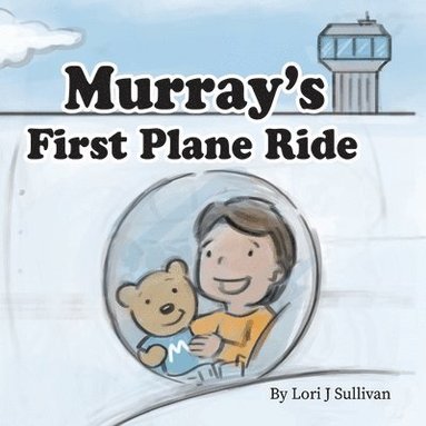 bokomslag Murray's First Plane Ride