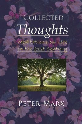 Peter Marx - Collected Thoughts, Häftad