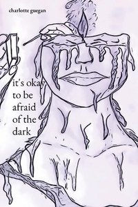 bokomslag it's okay to be afraid of the dark