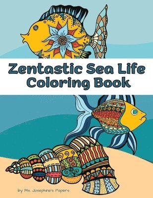 Zentastic Sea Life Coloring Book 1