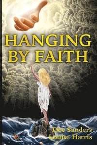 bokomslag Hanging by Faith