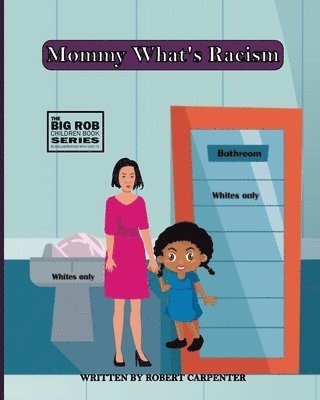 Mommy What's Racism 1