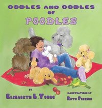 bokomslag Oodles and Oodles of Poodles