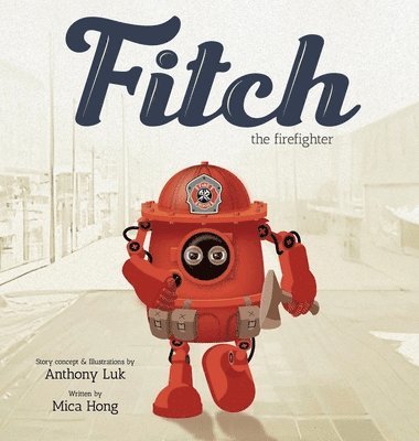 bokomslag Fitch the Firefighter