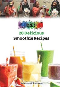 bokomslag 20 Delicious Smoothie Recipes