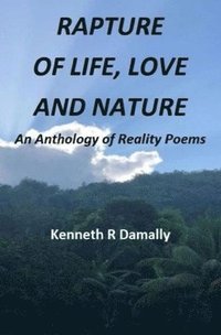 bokomslag Rapture of Life Love and Nature