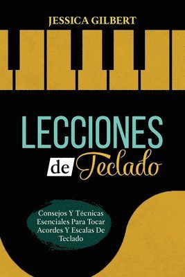 Jessica Gilbert - Lecciones de Teclado, Häftad