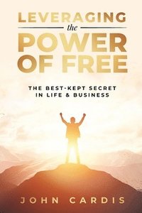 bokomslag Leveraging the Power of Free