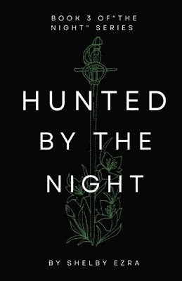 Shelby Ezra - Hunted by the Night, Häftad