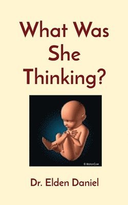 What Was She Thinking?
