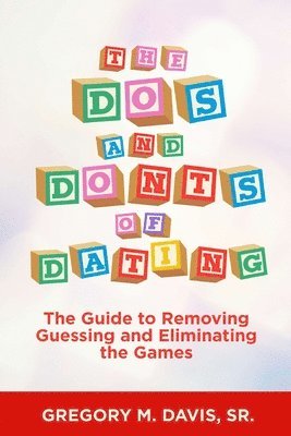 The Dos and Don'ts of Dating 1