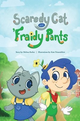 Scaredy Cat and 'Fraidy Pants 1