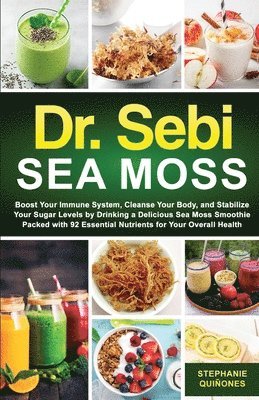 bokomslag Dr. Sebi Sea Moss