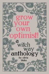 bokomslag Grow Your Own Optimist!