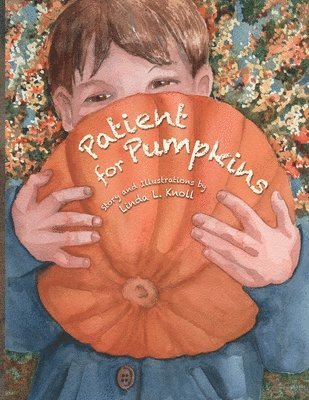 bokomslag Patient for Pumpkins