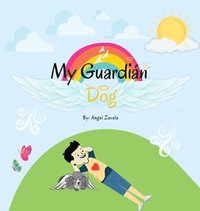 bokomslag My Guardian Dog