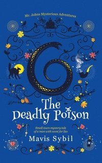 bokomslag Deadly Poison- Middle Grade Mystery Book
