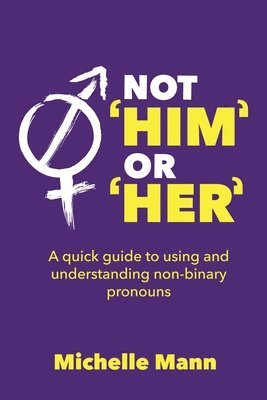 Not 'Him' or 'Her' 1