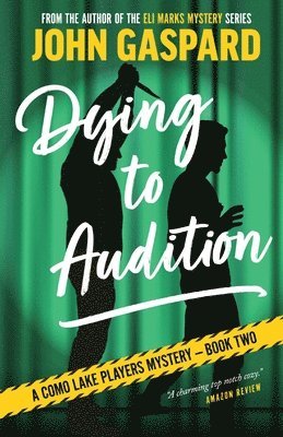 John Gaspard - Dying To Audition, Häftad