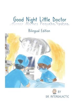 bokomslag Good Night Little Doctor, Buenas Noches Pequeo Doctor