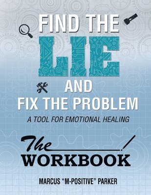 bokomslag The Workbook (Find the Lie Fix The Problem)