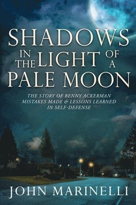 Shadows In the Light of a Pale Moon 1