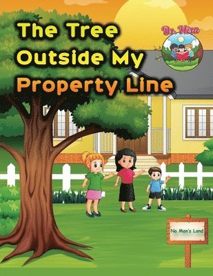 The Tree Outside my Property Line 1