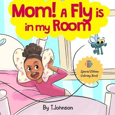 T Johnson, T. Johnson - Mom! A Fly Is in My Room, Häftad