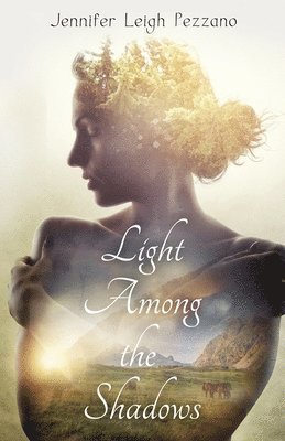 Light Among the Shadows 1