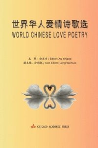 bokomslag World Chinese Love Poetry