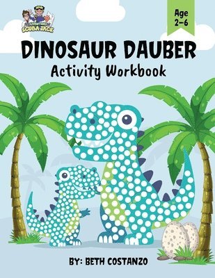 bokomslag Dot Marker Dinosaur Activity Workbook for ages 2-6
