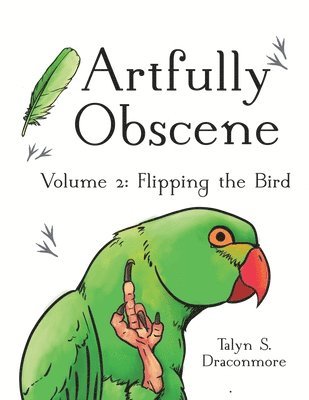 Artfully Obscene Volume 2 1