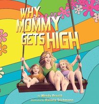 bokomslag Why Mommy Gets High