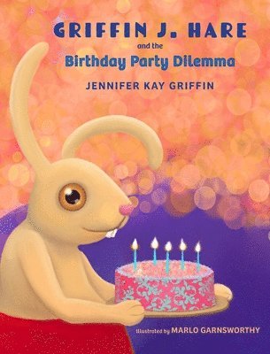 Griffin J.Hare and the Birthday Party Dilemma 1