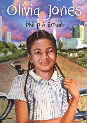 Phillip A Brown, Phillip A. Brown, A Brown, Phillip, Jan Carpenter Tucker - Olivia Jones, Häftad