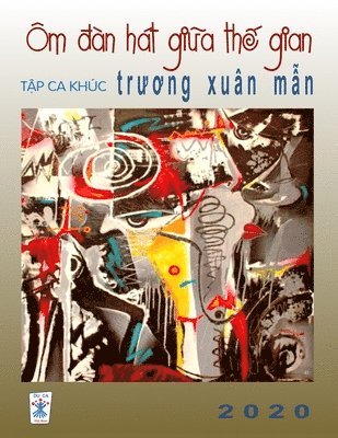 Xuan Man Truong - Ca Khúc Trương Xuân Mẫn, Häftad. Tillgänglighet: Lägg i varukorg