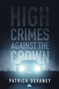 bokomslag High Crimes Against The Crown