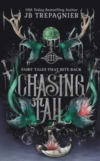 bokomslag Chasing Tail: A Little Mermaid Retelling