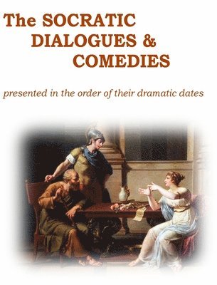 Andrew Kraiss - Socratic Dialogues and Comedies, Inbunden