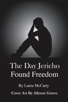 bokomslag Day Jericho Found Freedom
