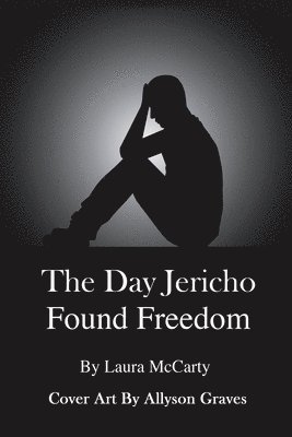 bokomslag The Day Jericho Found Freedom
