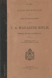 bokomslag US Magazine Rifle Model of 1903 Caliber .30 M1903 Springfield Rifle .30-06