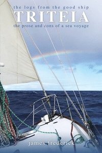 bokomslag Logs of the Good Ship Triteia
