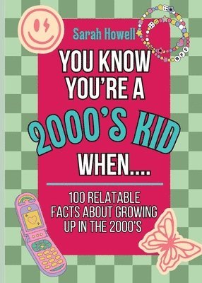 You Know You're A 2000's Kid When... 100 Relatable Facts About Growing Up in the 2000's 1