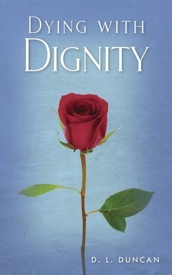 Dying with Dignity 1