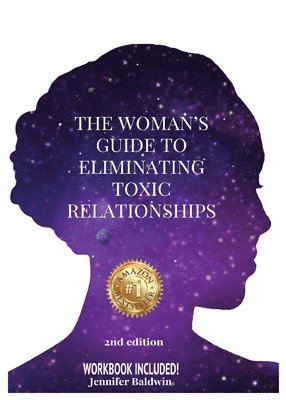 Jennifer Baldwin - Woman's Guide to Eliminating Toxic Relationships, Häftad