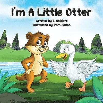 T Childers, T. Childers - I'm A Little Otter, Häftad