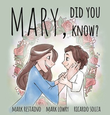 Mark Restaino - Mary, Did You Know?, Inbunden
