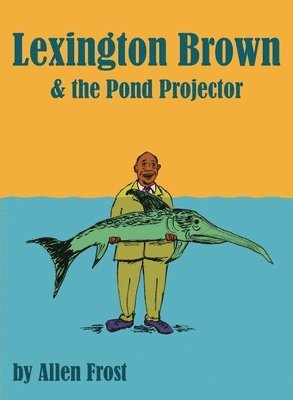 Lexington Brown and The Pond Projector 1