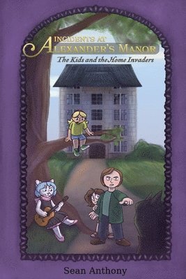 Sean Anthony - Incidents at Alexander's Manor, Häftad